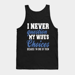 funny husband quote Tank Top